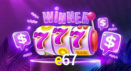 e67